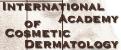International Academy of Cosmetic Dermatology (IACD)