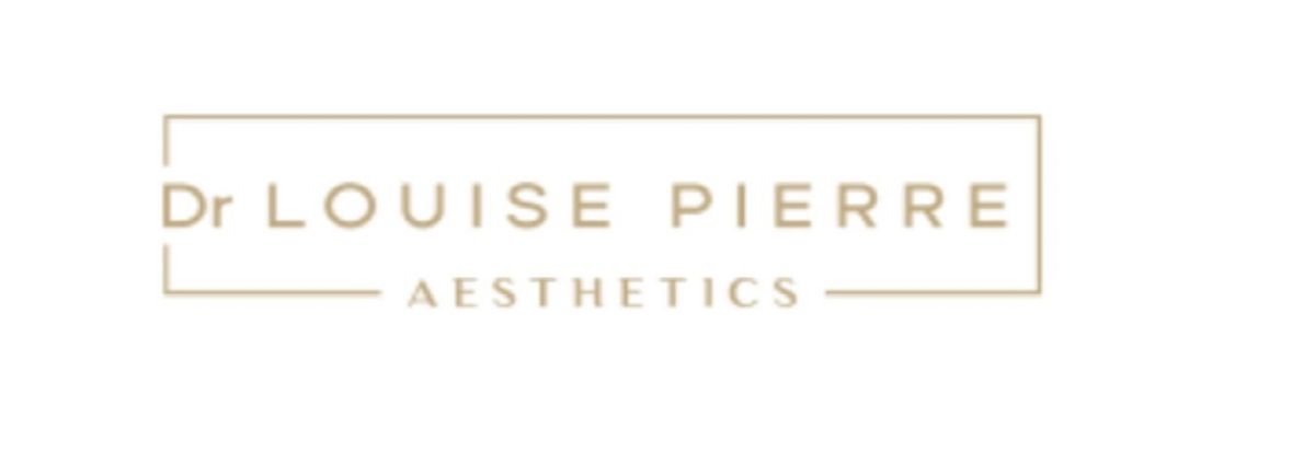 Dr Louise Pierre Aesthetics London Banner
