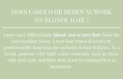 Does laser hair removal work on blonde hair