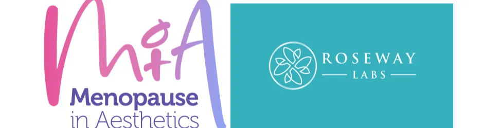 Menopause in Aesthetics Announces Roseway Labs as Headline Sponsor